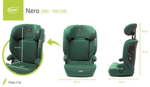 4BABY Nero I-Size 100-150 cm biztonsági gyerekülés - Green